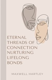 bokomslag Eternal Threads of Connection