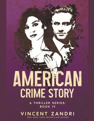 Vincent Zandri - American Crime Story, Häftad