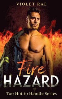 bokomslag Fire Hazard