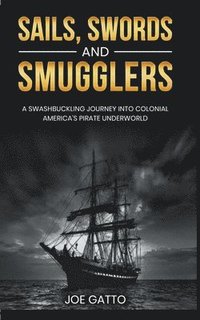 bokomslag Sails, Swords, and Smugglers