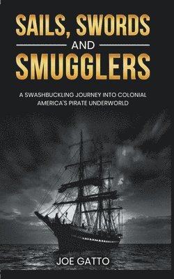 Sails, Swords, and Smugglers 1