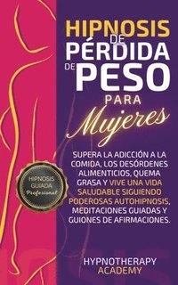 bokomslag Hipnosis De Prdida De Peso Para Mujeres