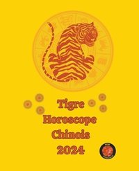 bokomslag Tigre Horoscope Chinois 2024