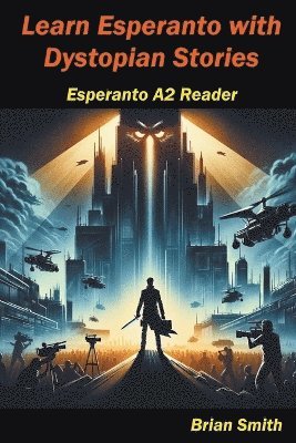 Learn Esperanto with Distopian Stories