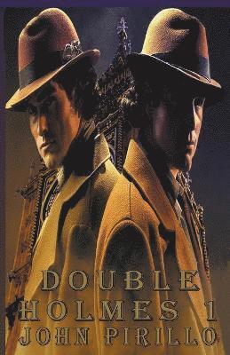 John Pirillo - Sherlock Holmes, Double Holmes 1, Häftad
