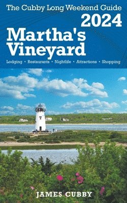 bokomslag MARTHA'S VINEYARD The Cubby 2024 Long Weekend Guide