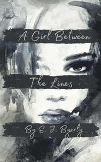 bokomslag A Girl Between The Lines