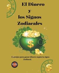bokomslag El Dinero y los Signos Zodiacales