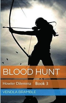 Vendla Bramble, VENDLA BRAMBLE - Blood Hunt, Häftad
