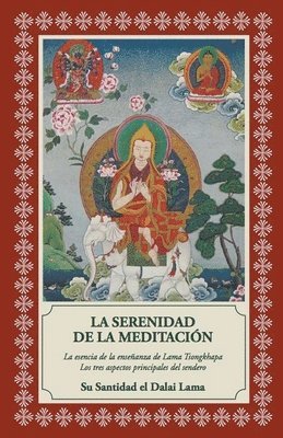 Su Santidad El Dalai Lama, Su Santidad el Dalai LAMA - Serenidad de la meditación, Häftad