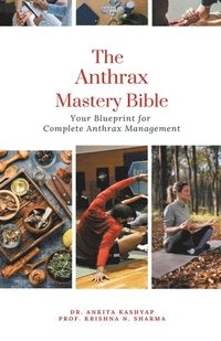 bokomslag The Anthrax Mastery Bible