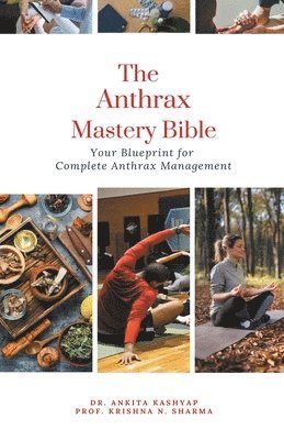 bokomslag The Anthrax Mastery Bible