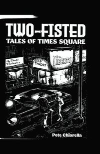 bokomslag Two Fisted Tales of Times Square