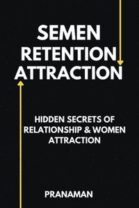 bokomslag Semen Retention Attraction