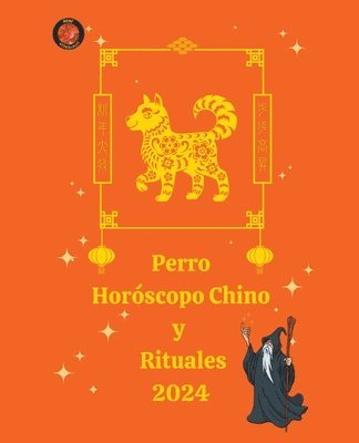 Perro Horscopo Chino y Rituales 2024 1