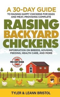 bokomslag Raising Backyard Chickens