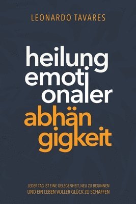 Heilung emotionaler Abhngigkeit 1