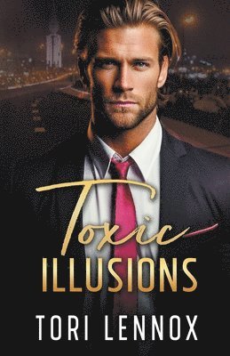 Tori Lennox - Toxic Illusions, Häftad