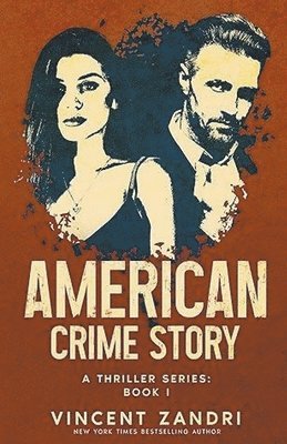Vincent Zandri - American Crime Story, Häftad