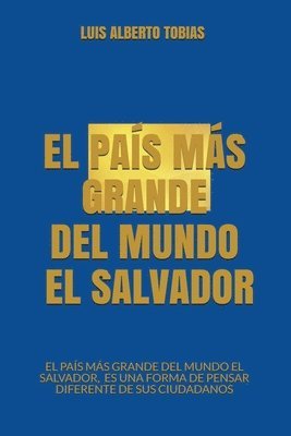 bokomslag El Pas Ms Grande Del Mundo El Salvador