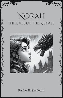 Norah The Lives of the Royals 1