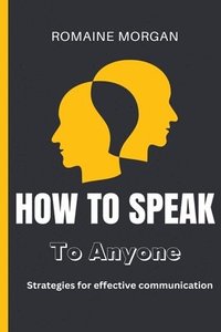 bokomslag How To Speak To Anyone