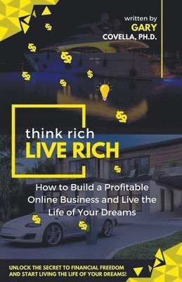 bokomslag Think Rich Live Rich