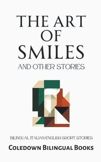 bokomslag The Art of Smiles and Other Stories