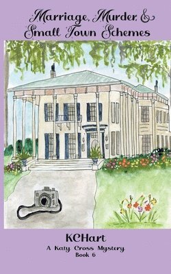 Kc Hart, KC Hart - Marriage Murder and Small Town Schemes, Häftad