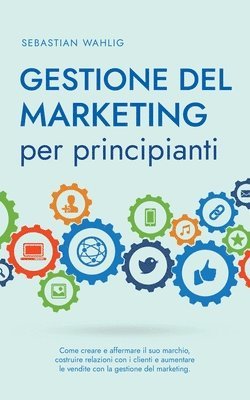 bokomslag Gestione del marketing per principianti