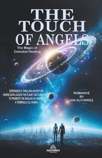 bokomslag The Touch of Angels - The Magic of Celestial Healing