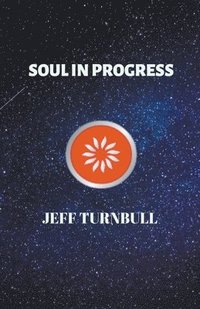 bokomslag Soul in Progress