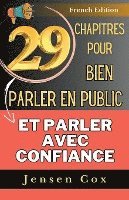 bokomslag 29 chapitres pour bien parler en public et parler avec confiance