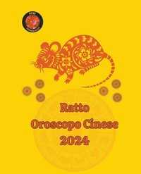 bokomslag Ratto Oroscopo Cinese 2024