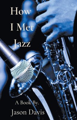 bokomslag How I Met Jazz