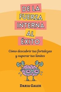 bokomslag De la fuerza interna al xito