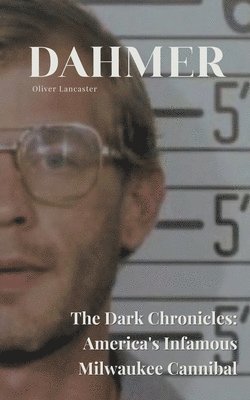 bokomslag Dahmer The Dark Chronicles