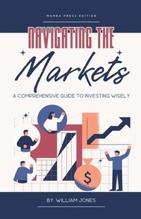 bokomslag Navigating the Markets