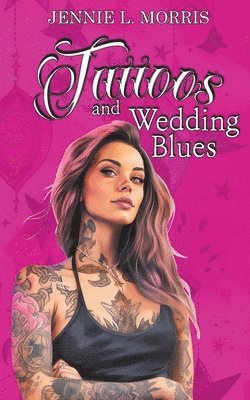 Tattoos and Wedding Blues 1