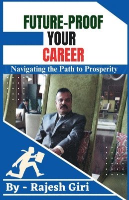 Rajesh Giri - Future-Proof Your Career, Häftad