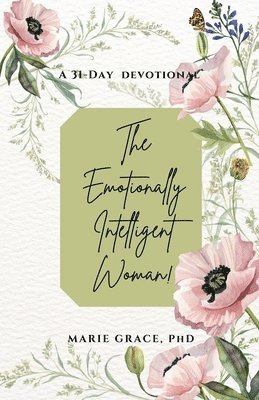 Marie Grace, Ph.D. Grace, Marie - Emotionally Intelligent Woman, Häftad
