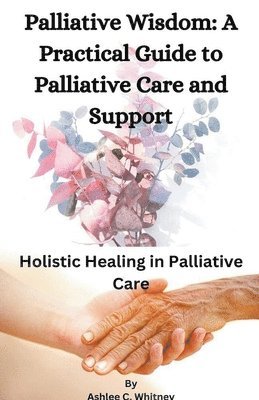 bokomslag Palliative Wisdom