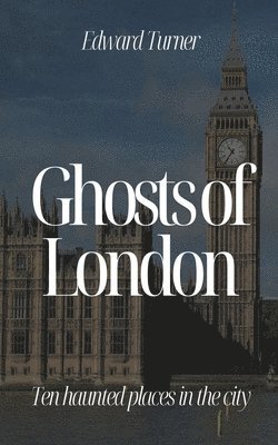 Ghosts of London 1