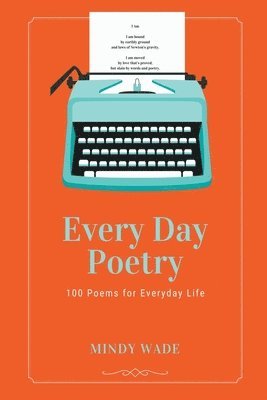 Every Day Poetry 1