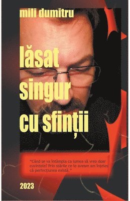 L&#259;sat singur cu sfin&#539;ii 1