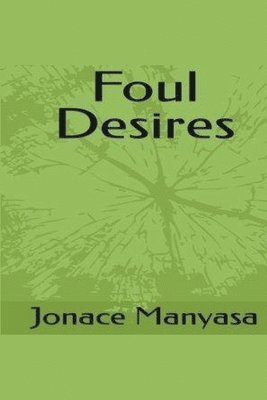 Foul Desires 1