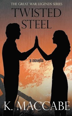 K Maccabe - Twisted Steel, Häftad