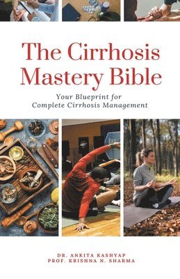 The Cirrhosis Mastery Bible 1