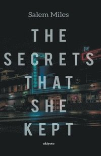 bokomslag Secrets That She Kept