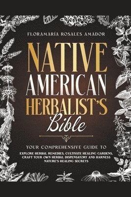 bokomslag Native American Herbalist's Bible